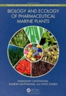 Biology and Ecology of Pharmaceutical Marine Plants - Book