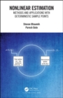 Nonlinear Estimation : Methods and Applications with Deterministic Sample Points - Book