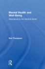 Mental Health and Well-Being : Alternatives to the Medical Model - Book