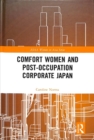 Comfort Women and Post-Occupation Corporate Japan - Book