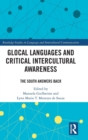 Glocal Languages and Critical Intercultural Awareness : The South Answers Back - Book