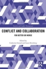 Conflict and Collaboration : For Better or Worse - Book