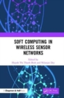 Soft Computing in Wireless Sensor Networks - Book
