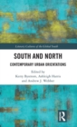 South and North : Contemporary Urban Orientations - Book