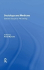 Sociology and Medicine : Selected Essays by P.M. Strong - Book