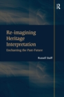 Re-imagining Heritage Interpretation : Enchanting the Past-Future - Book