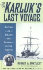 The Karluk's Last Voyage : An Epic of Death and Survival in the Arctic - Book