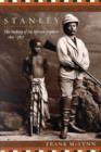 Stanley : The Making of an African Explorer - Book