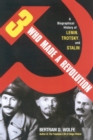 Three Who Made a Revolution : A Biographical History of Lenin, Trotsky, and Stalin - Book