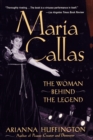 Maria Callas : The Woman behind the Legend - Book