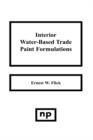 Interior Water-Based Trade Paint Formulations - Book