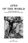 Apes of the World : Their Social Behavior, Communication, Mentality, and Ecology - Book