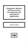 Fungicides, BIocides and Preservative for Industrial and Agricultural Applications - Book