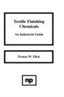 Textile Finishing Chemicals : An Industrial Guide - Book