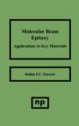 Molecular Beam Epitaxy : Applications to Key Materials - Book