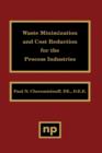 Waste Minimization and Cost Reduction for the Process Industries - Book