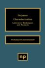 Polymer Characterization : Laboratory Techniques and Analysis - Book