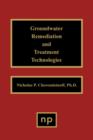 Groundwater Remediation and Treatment Technologies - Book