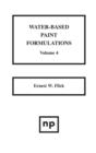 Water-Based Paint Formulations, Vol. 4 - Book