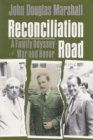 Reconciliation Road : A Family Odyssey of War and Honor - Book