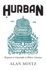 Hurban : Responses to Catastrophe in Hebrew Literature - Book