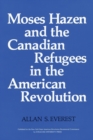 Moses Hazen and the Canadian Refugees in the American Revolution - Book