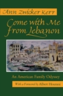 Come With Me From Lebanon : An American Family Odyssey - Book