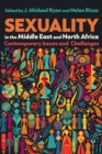 Sexuality in the Middle East and North Africa : Contemporary Issues and Challenges - Book