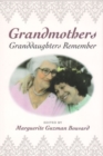 Grandmothers : Granddaughters Remember - Book