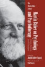 Martin Buber on Psychology and Psychotherapy : Essays, Letters, and Dialogue - Book