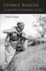 George Rodger : An Adventure in Photography, 1908-1995 - Book