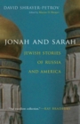 Jonah and Sarah : Jewish Stories of Russia and America - Book