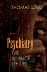 Psychiatry : The Science of Lies - Book