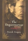 The Daguerreotype : A Novel - Book