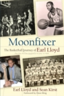 Moonfixer : The Basketball Journey of Earl Lloyd - Book