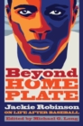 Beyond Home Plate : Jackie Robinson on Life after Baseball - Book