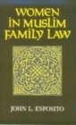 Women in Muslim Family Law (Contemporary Issues in the Middle East) - Book