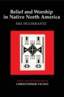 Belief and Worship in Native North America - Book