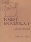 Principles of Forest Entomology : Laboratory Manual - Book
