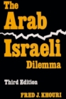 The Arab-Israeli Dilemma : Third Edition - Book