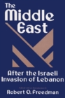The Middle East After the Israeli Invasion of Lebanon - Book