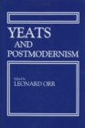 Yeats and Postmodernism - Book
