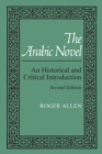 Arabic Novel : An Historical and Critical Introduction - Book