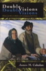 Double Visions : Women and Men in Modern and Contemporary Irish Fiction - Book