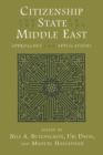 Citizenship and the State in the Middle East : Approaches and Applications - Book