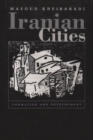 Iranian Cities : Formation and Development - Book