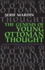 Genesis Young Ottoman Thought : A Study in the Modernization of Turkish Political Ideas - Book