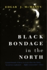 Black Bondage in the North - Book
