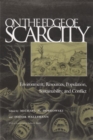 On the Edge of Scarcity : Environment, Resources, Population, Sustainability, and Conflict - Book