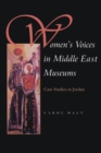 Women's Voices in Middle East Museums : Case Studies in Jordan - Book